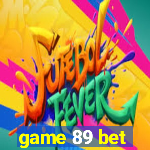 game 89 bet
